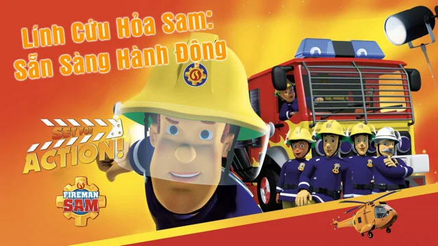 Poster phim Lính Cứu Hỏa Sam Sẵn Sàng Hành Động
