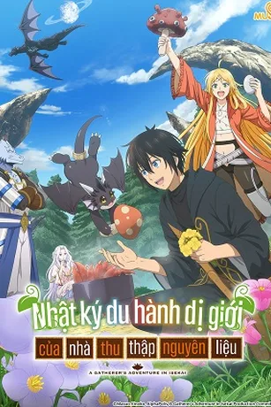 Poster phim Nhật Ký Du Hành Dị Giới Của Nhà Thu Thập Nguyên Liệu