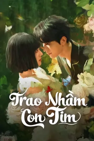 Poster phim Trao Nhầm Trái Tim